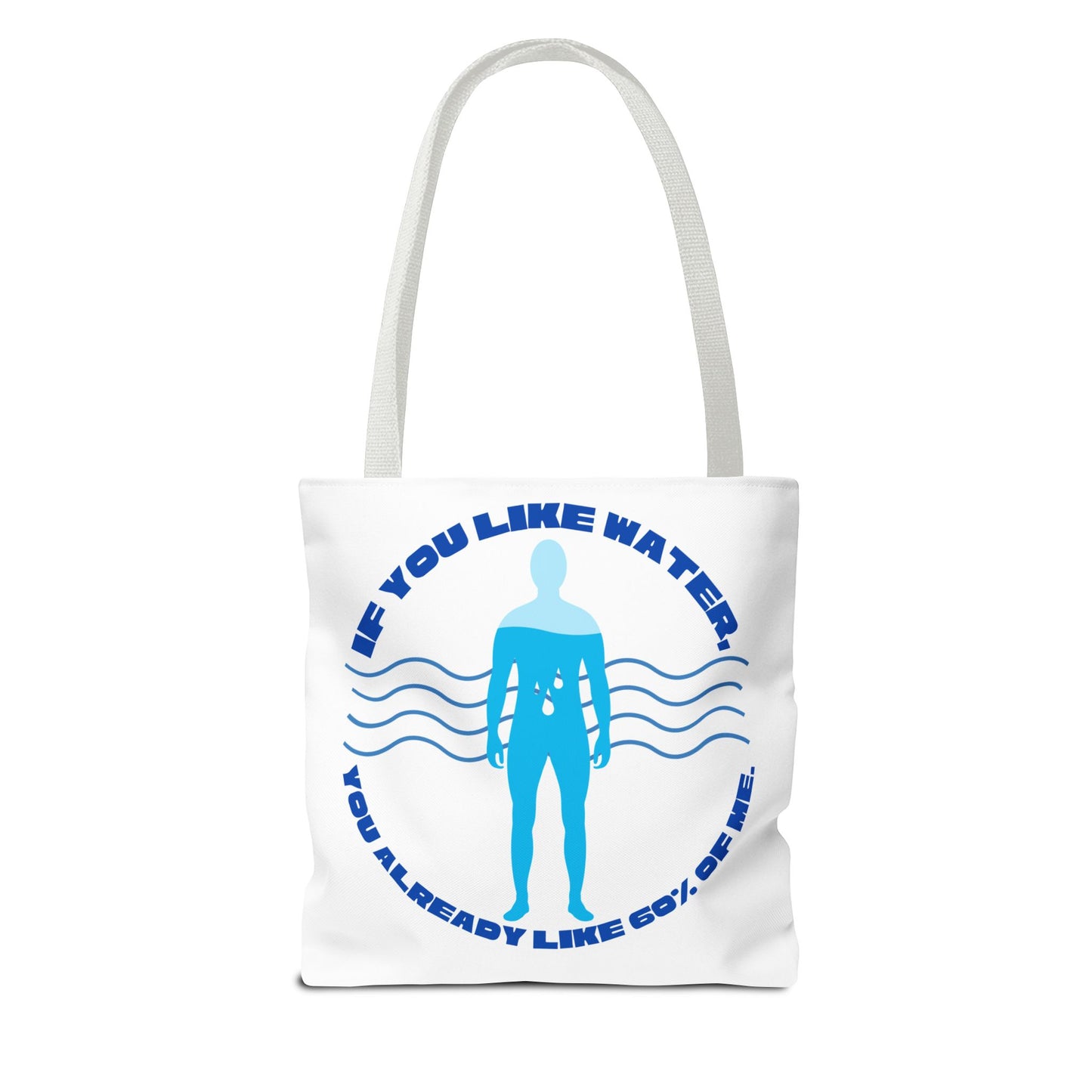 If you like water Tote Bag