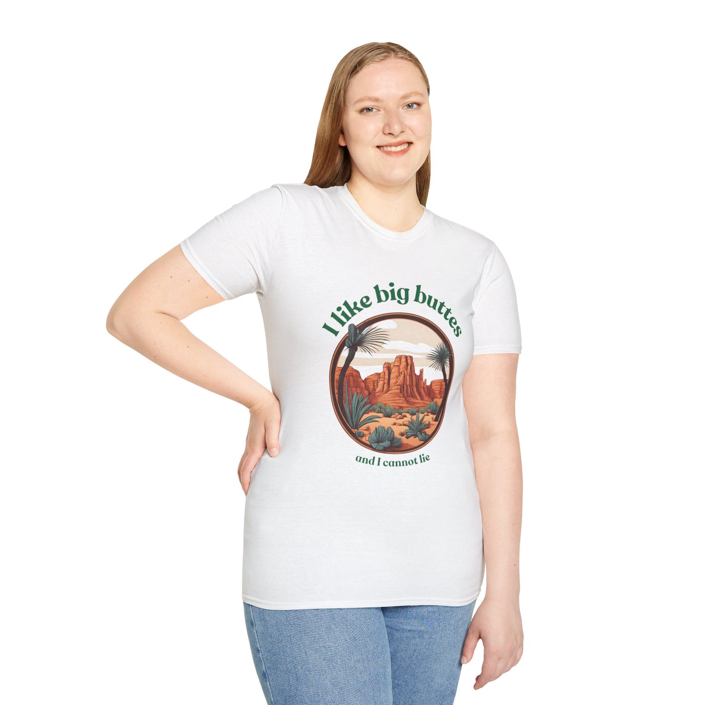 I Like Big Buttes...Unisex Softstyle T-Shirt