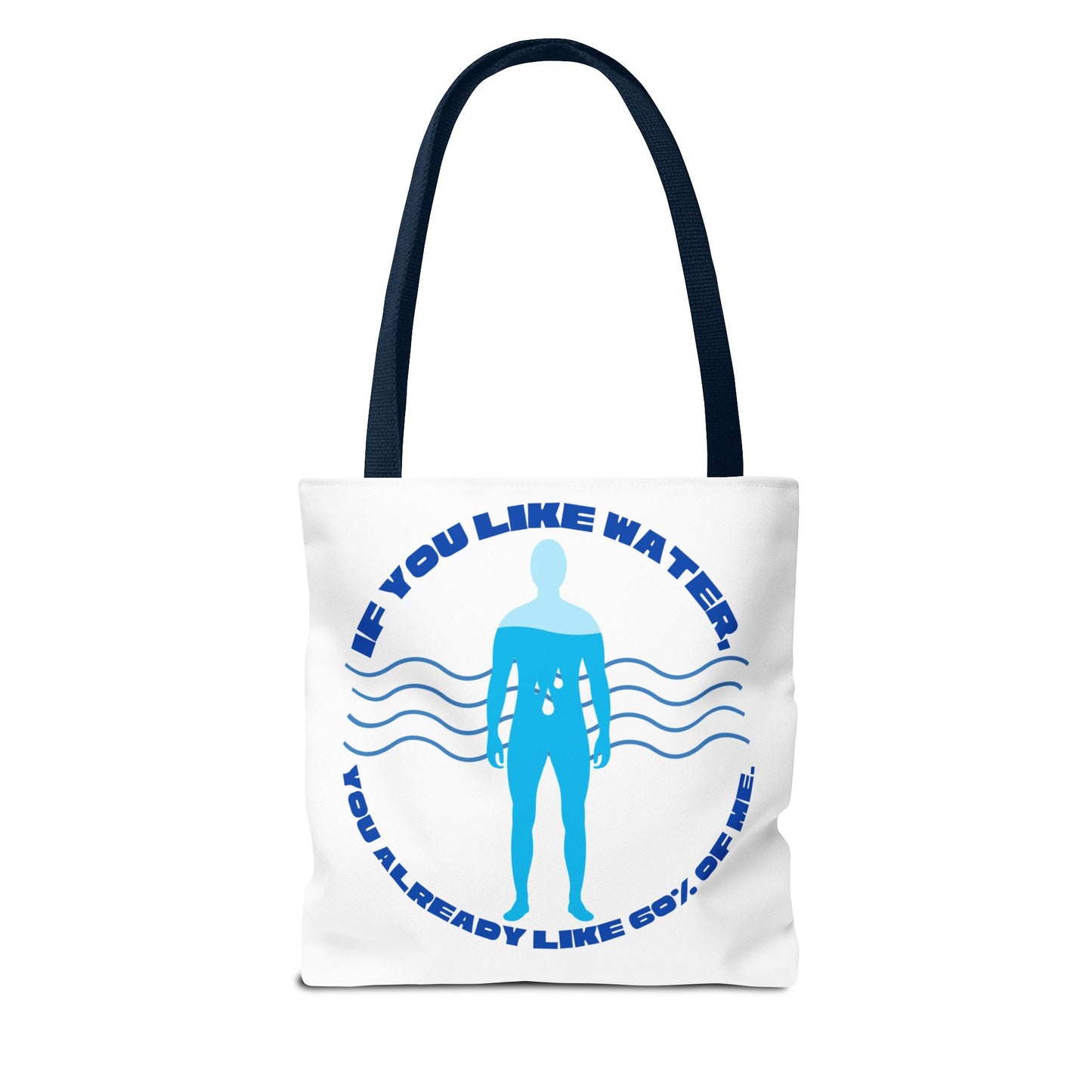 If you like water Tote Bag